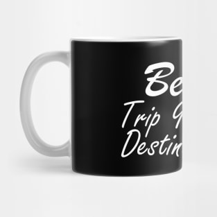 Bestfriend - Besties Trip Your Destination Mug